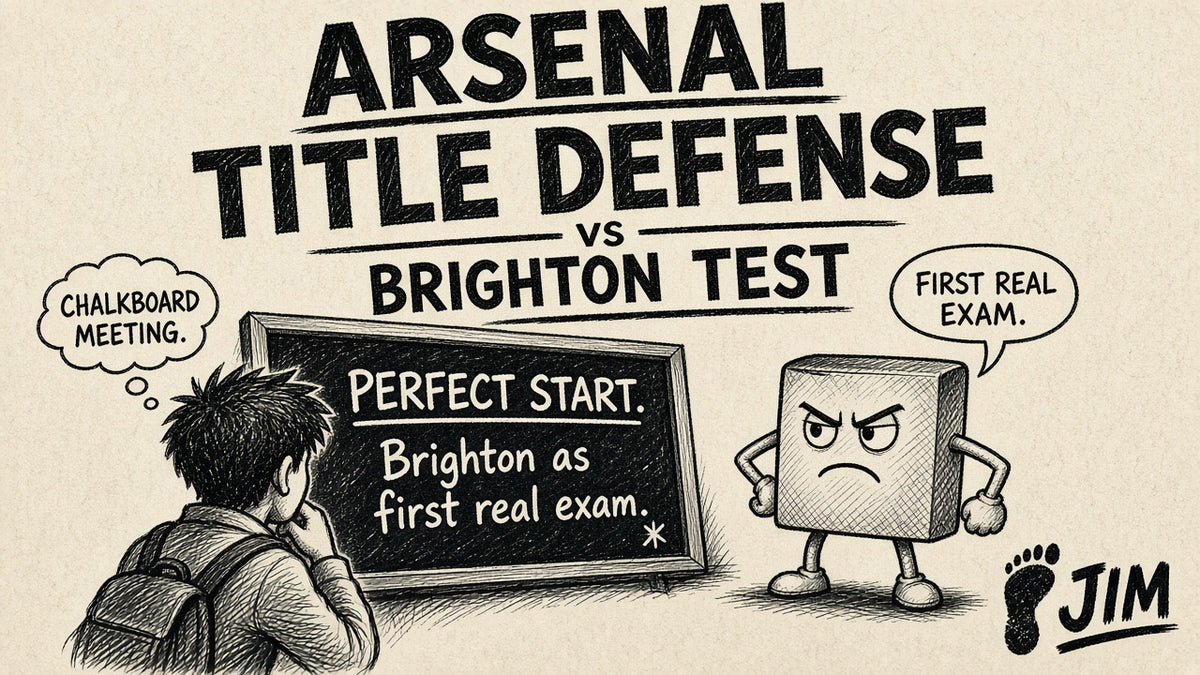 Jim plate 052: Arsenal's Brighton test